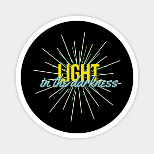 Light In The Darkness Magnet